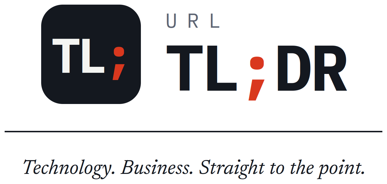 URL TL;DR — Technology. Business. Straight to the point.
